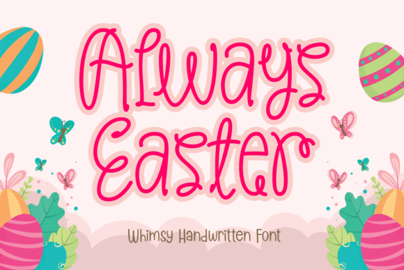 Always Easter: A Whimsical Handwritten Font for Web Design