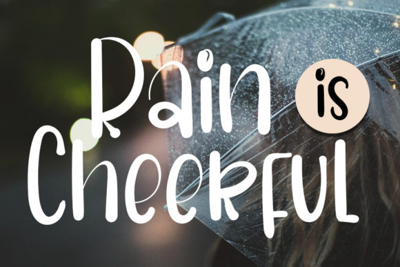Designing with Rain is Cheerful: A Romantic Handwritten Font