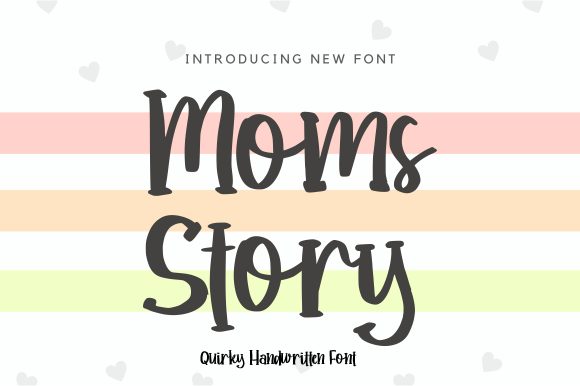 Discovering Moms Story: A Charming Font for Creative Branding