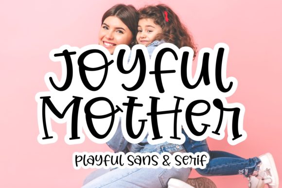 Enhance Your Web Design with Joyful Mother Font