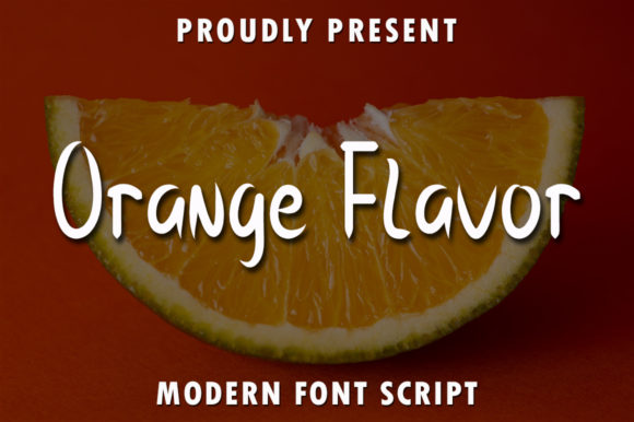 Orange Flavor: A Stylish Script Font for Eye-Catching Designs